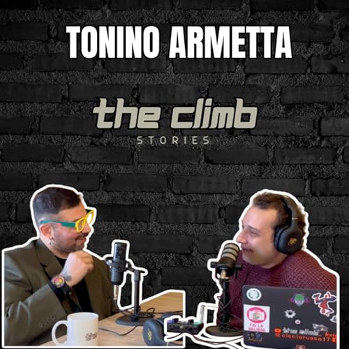 TONINO ARMETTA | Arte libera, autentica, e sopratutto divertente! THE CLIMB Stories ST.3/EP.5
