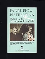 Padre Pio of Pietrelcina: Walking in the Footsteps of Jesus Christ B000AV1TNG Book Cover
