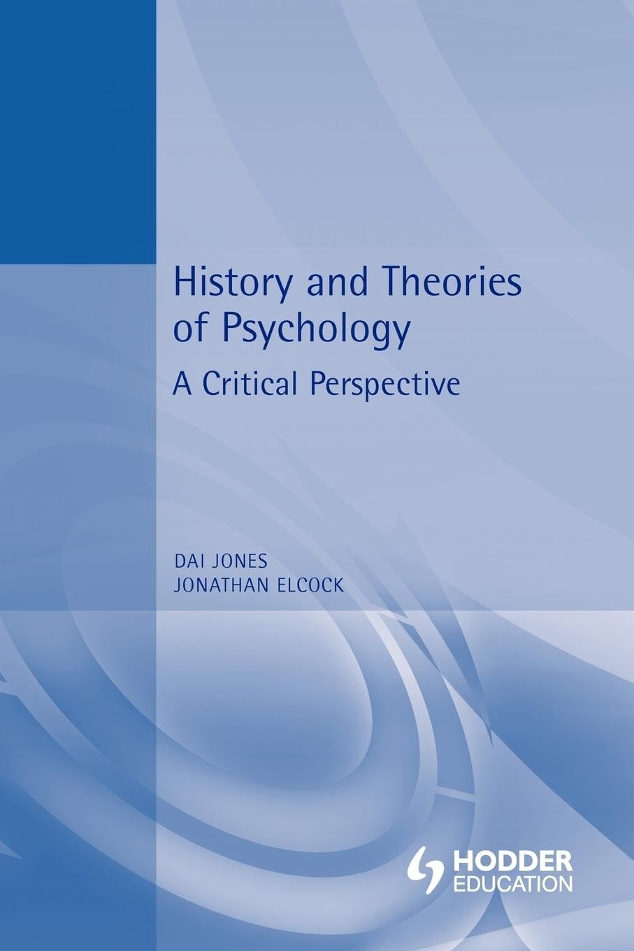History and Theories of Psychology: A Critical Perspective