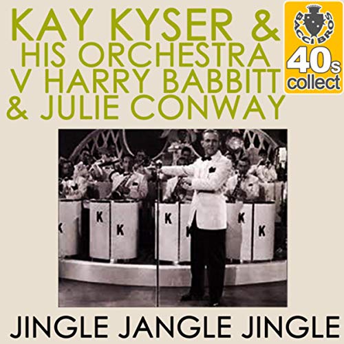 Kay Kyser & His Orchestra, Harry Babbitt & Julie Conway