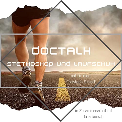 DocTalk - Stethoskop und Laufschuh (mit Dr. med. Christoph Simsch) copertina