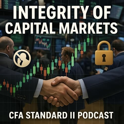 ETHICS - Standard II: Integrity of Capital Markets