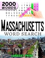 Massachusetts State Word Search Book: Word Find Book For Adults, Seniors And Teens | Large Print Gift | Brain Training Book: Adventures for Hours of ... Cities, Counties, Landmarks, History, Sport B0CFWVV9DT Book Cover