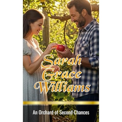 An Orchard of Second Chances Audiolibro Por Sarah Grace Williams arte de portada