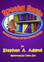 Special Susie and the Mystery of the Missing Books 1326278886 Book Cover