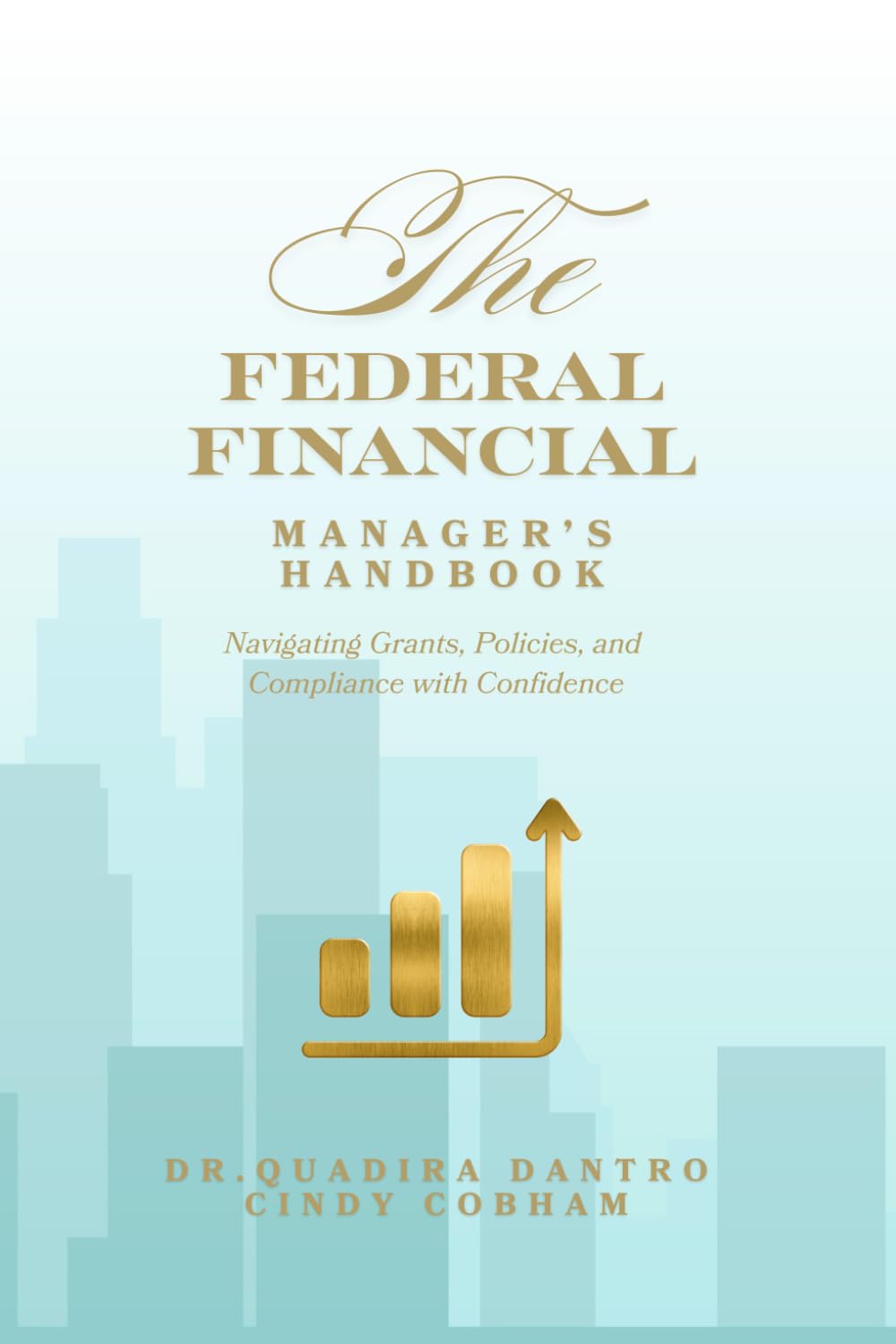 The Federal Financial Manager's Handbook