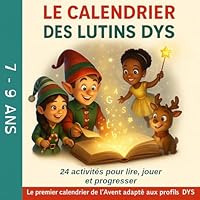 Le calendrier des lutins DYS: Calendrier de l’Avent ludique - Énigmes et jeux de Noël pour enfants DYS (dyslexie) 2487956356 Book Cover