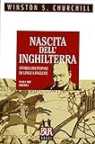 winston churchill rai storia  Storia dei popoli di lingua inglese.. La nascita dell\'Inghilterra (Vol. 1)