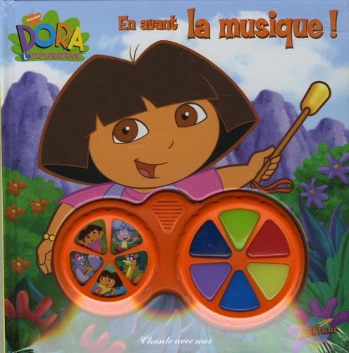 EN AVANT LA MUSIQUE! (DORA) [R] Auteur non assigné,