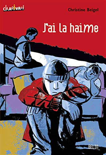 J'ai la haime [French] 2701147069 Book Cover