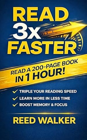 Book cover READ 3x FASTER: Speed Reading Techniques to Learn Faster and Read More – in Just 30 Days