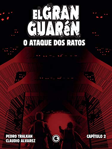 El Gran Guarén – Capítulo 2: o ataque dos ratos
