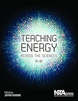 Teaching Energy Across the Sciences, K-12 1941316018 Book Cover