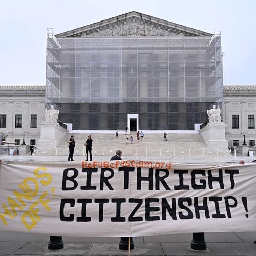 Donald Trump, The Supreme Court, And Birthright Citizenship