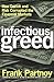 Infectious Greed: How Deceit and Risk Corrupted the Financial Markets