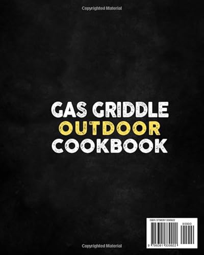 The Gas Griddle • Outdoor Cookbook: Unleash Your Flat Top Grilling Skills With Easy & Tasty Recipes | Chef-Inspired Secrets And Pro Tips To Become A Griddle Master In No Time! #TOP1