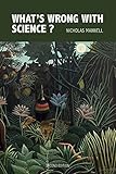 What's Wrong With Science? Towards a People's Rational Science of Delight and Compassion