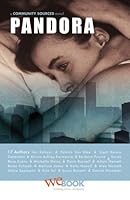 Pandora: A Webook Community Sourced Novel 1935003011 Book Cover