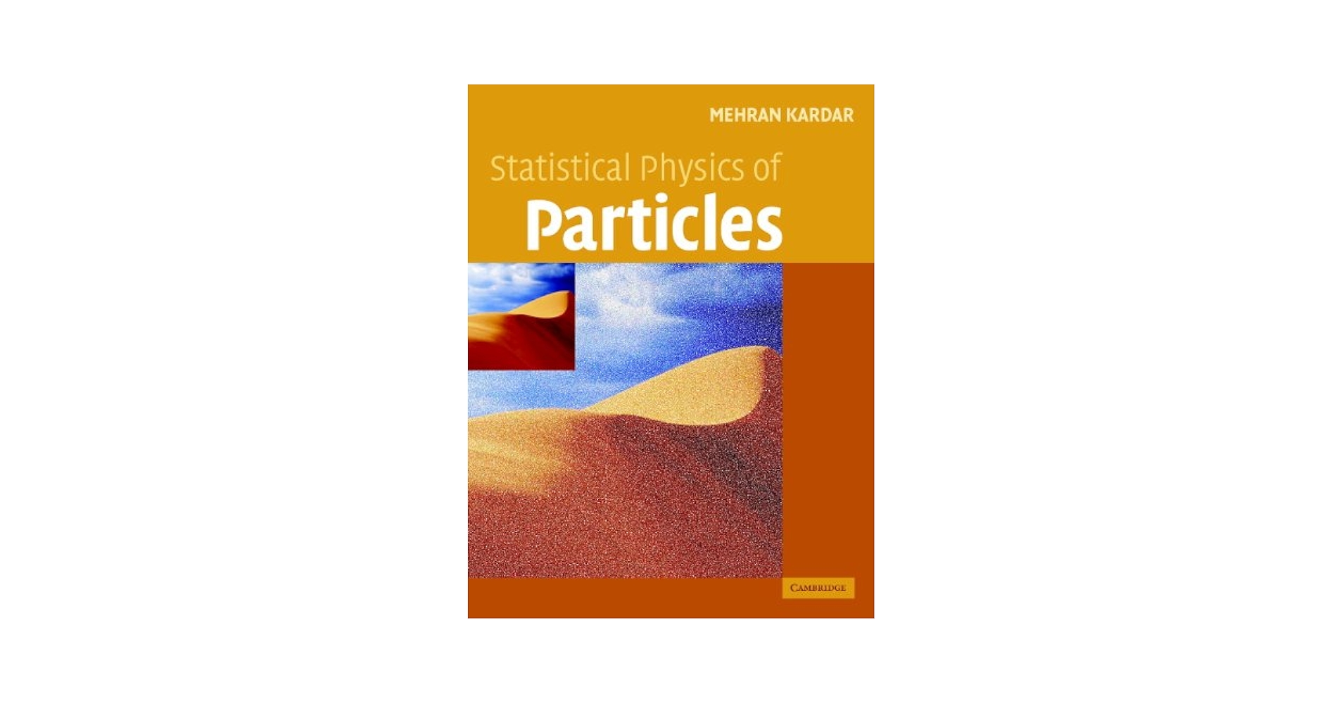 Statistical Physics of Particles Kardar， Mehran Statistical Physics of Particles: Kardar, Mehran