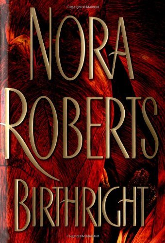 By Nora Roberts Birthright (Roberts, Nora) (1st) B0036PMDBA Book Cover