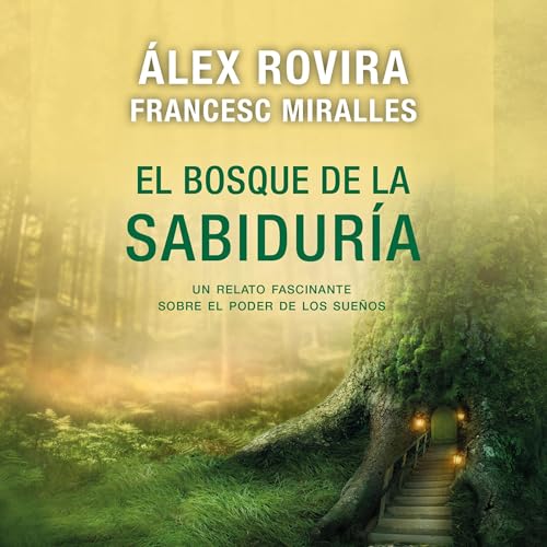 El bosque de la sabiduria | Francesc Miralles, Álex Rovira episode artwork