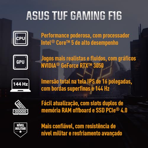 Notebook ASUS TUF Gaming F16 Intel Core 5, RTX 3050, 16 GB, 512 GB SSD, W11 Home,Tela 16.0” FHD, Mecha Gray – FX607VJ-RL007W