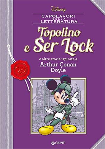 Télécharger Topolino e Ser Lock e altre storie ispirate a Arthur Conan Doyle PDF