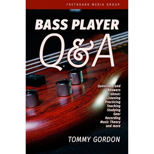 BASS PLAYER Q&amp;amp;A by Tommy Gordon episode artwork