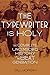 The Typewriter Is Holy: The Complete, Uncensored History of the Beat Generation