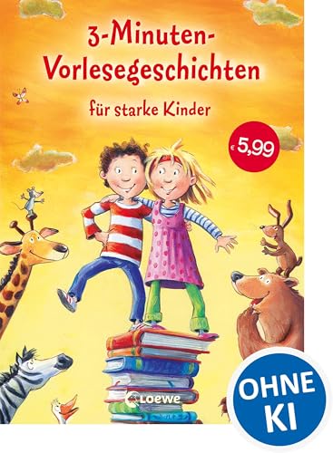 3-Minuten-Vorlesegeschichten für starke Kinder: Kurze Geschichten zum Vorlesen und Mitlesen. Mit vielen Illustrationen und Bildern