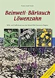 beinwellsalbe rossmann  Beinwell, Bärlauch, Löwenzahn: Wild- und Heilkräuter aus der Mosel-Eifel-Hunsrück-Region