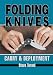 Folding Knives: Carry & Deployment