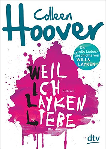 Weil ich Layken liebe: Roman