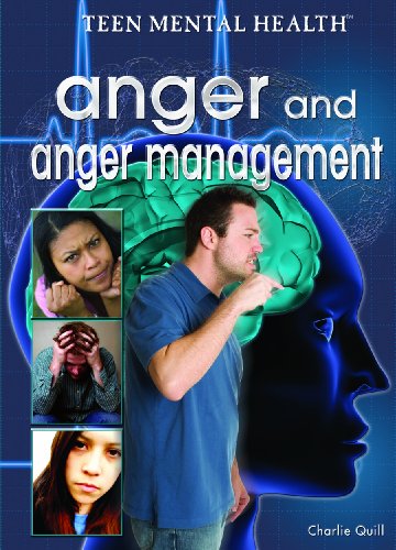 Anger and Anger Management (Teen Mental Health)