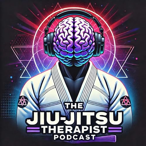 The Jiu-Jitsu Therapist Podcast Podcast Por Christopher Figueroa arte de portada
