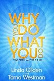 Why You Do What You Do