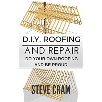 D.I.Y. Roofing And Repair - Do Your Own Roofing And Be Proud!