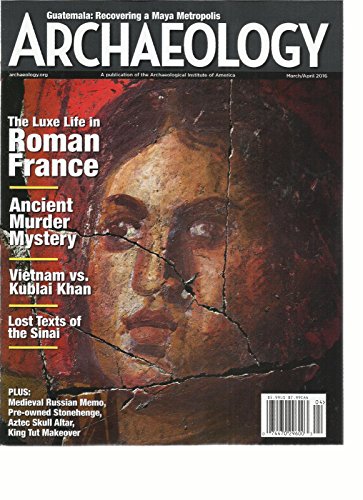 ARCHAEOLOGY, A PUBLICATION OF THE ARCHAEOLOGICAL INSTITUTE OF AMERICA 2016