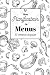 Mon Planificateur de Menu: Planificateur de Menu (52 semaines) pour Organiser vos Sessions de Batch Cooking/Meal Prep ... de 25 recettes pour créér vos menu favoris.
