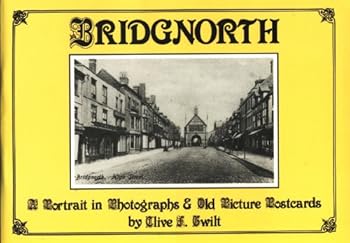 Bridgnorth: A Portrait in Old Photographs and Picture Postcards