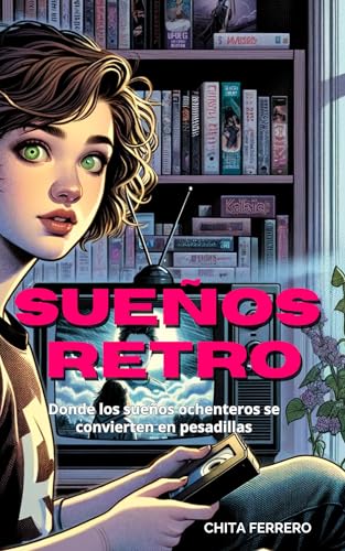 Sueños retro (Spanish Edition)
