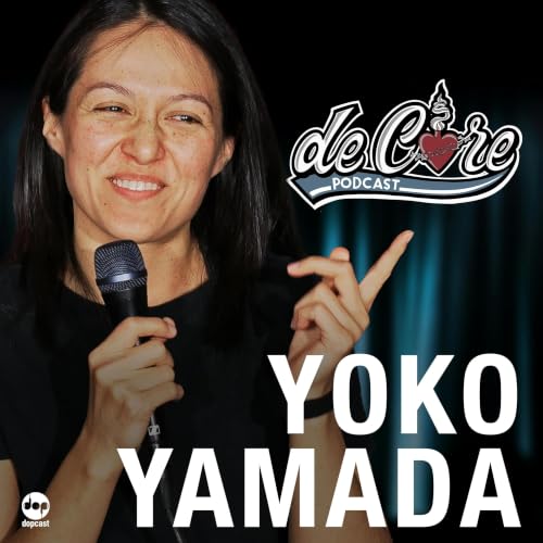Ep.164 Yoko Yamada - De Core Podcast