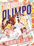  100 Dioses del Olimpo: De niños a Superhéroes / 100 Olympus Gods. From Children to Superheroes