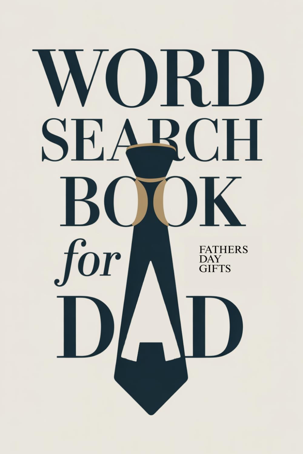 Fathers Day Gifts: Word Search Book for Dad with 100 Puzzles and Answers