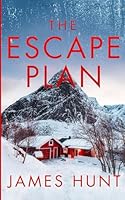 The Escape Plan: An EMP Post Apocalypse Prepper Survival Thriller (EMP Survival in a Powerless World) B0G2RX7F1B Book Cover