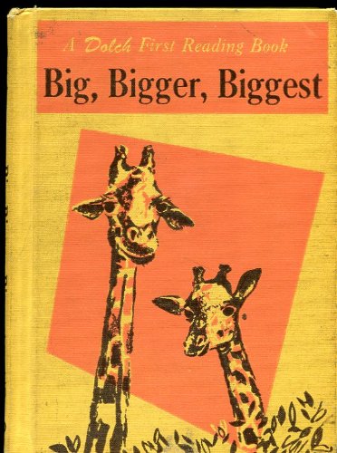 Big, bigger, biggest (A first reading book) B0007DKLMW Book Cover