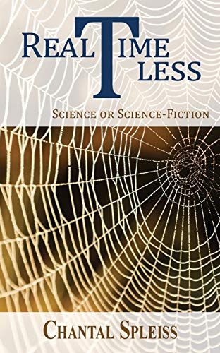 RealTimeLess: Science or Science-Fiction?