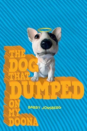 The Dog that Dumped on my Doona The Dog that Dumped on my Doona book cover