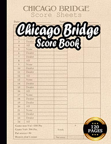 Chicago Bridge Score Book: Standard professional Large Chicago Bridge Game Score Sheets for Scorekeeping | Score Pads record keeper book for Chicago ... your board game | 8.5 X 11 Inches | 120 Pages image 2