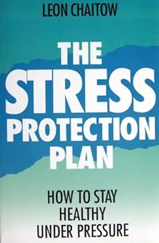 Paperback The Stress Protection Plan: How to Stay Healthy Under Pressure Book